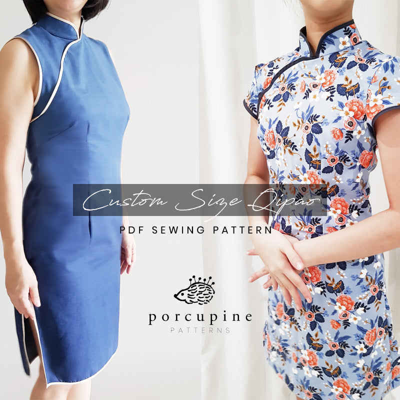 Custom Size Ladies Qipao / Cheongsam Pattern – Porcupine Patterns
